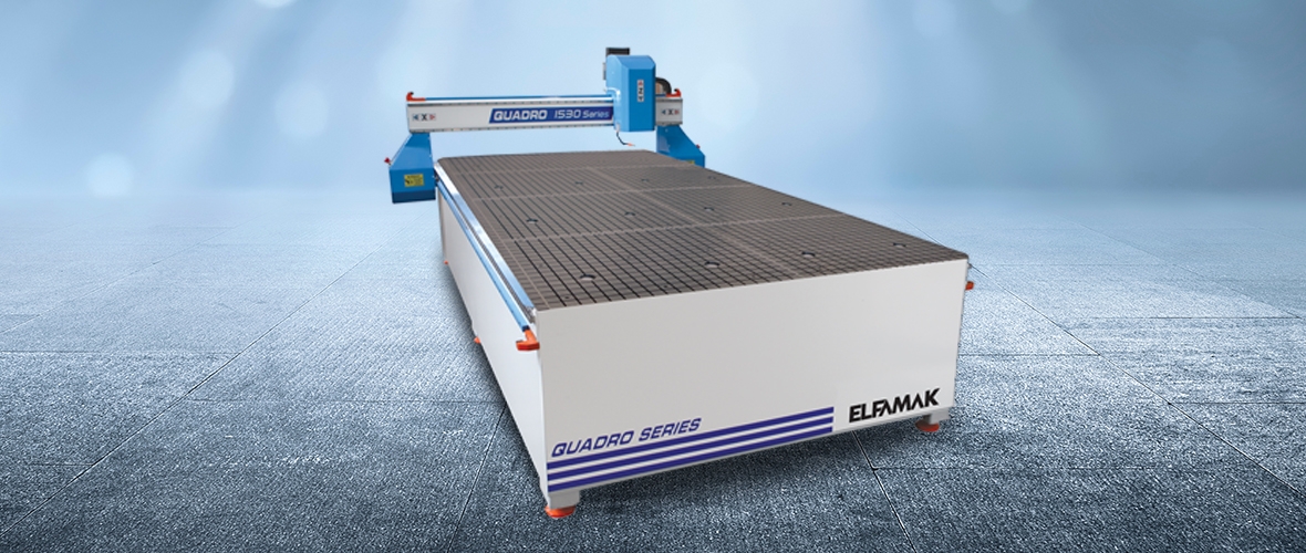 QUADRO CNC ROUTER / AHŞAP CNC ROUTER Elfamak Makina, Cnc